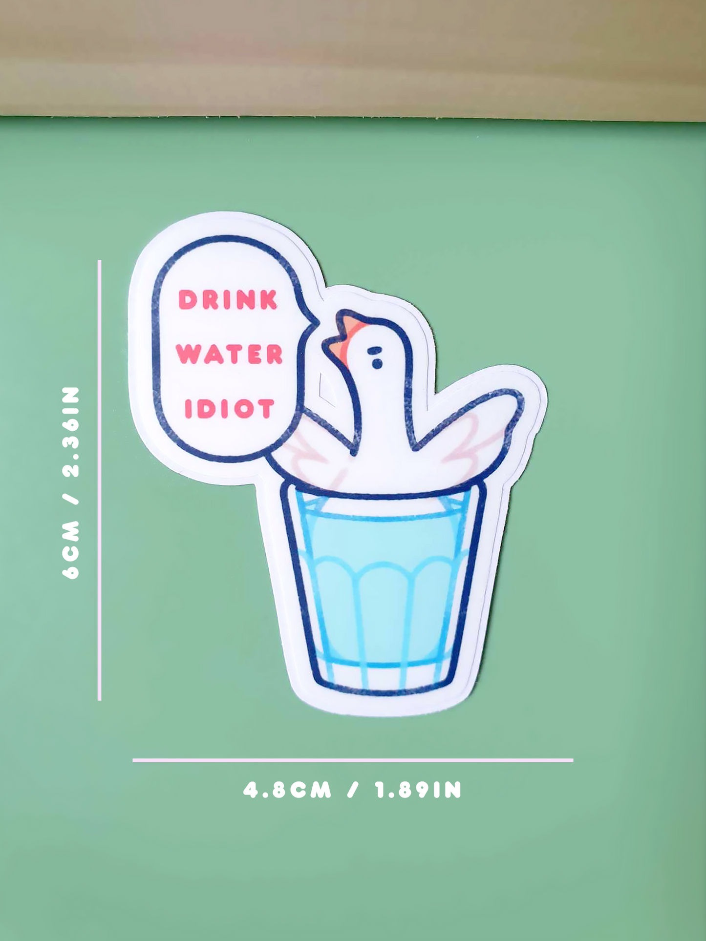 Drink Water Idiot Vinyl Sticker